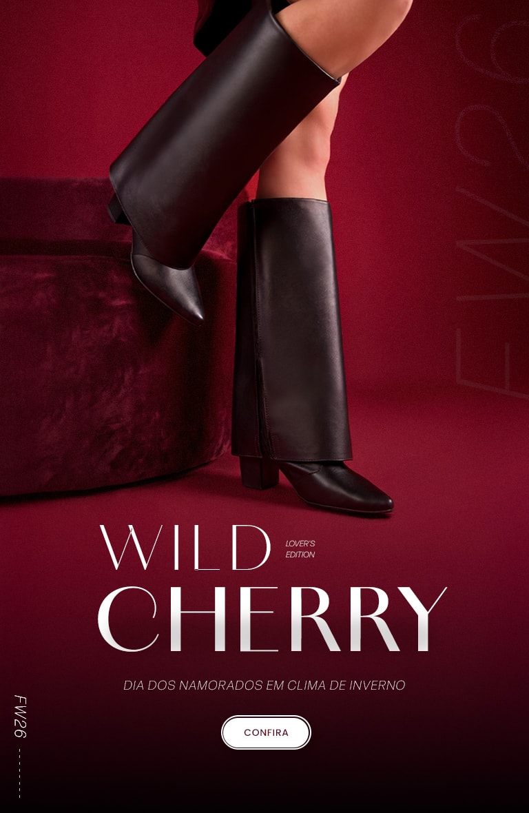 Campanha Wild Cherry Domidona | Botas Femininas Dia dos Namorados