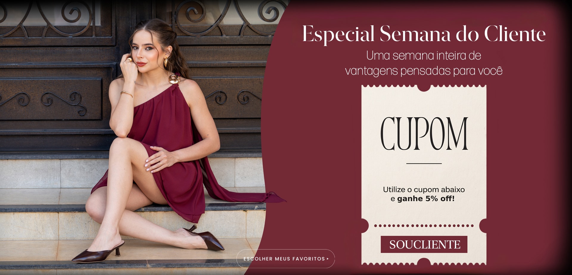 Especial Semana do Cliente | 5% de Desconto com Cupom SOUCLIENTE