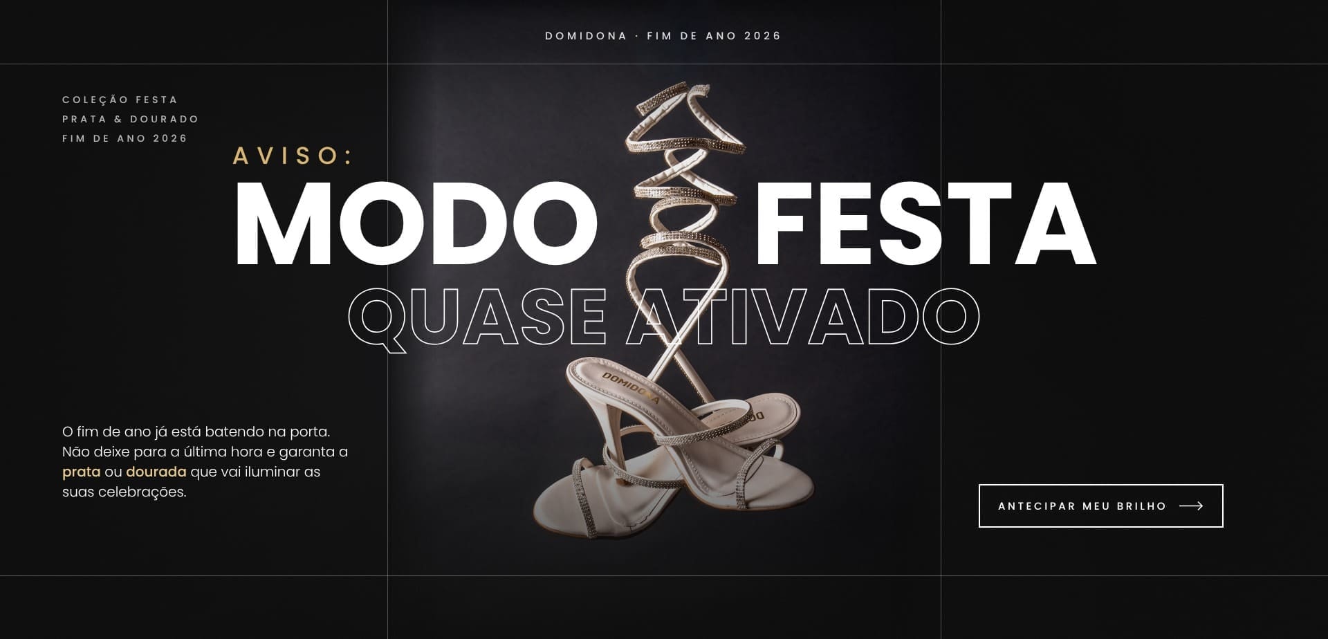 Coleção Festas: Garanta sua sandália para as festa de fim de ano na Domidona